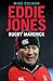 Eddie Jones: Rugby maverick