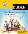 Lesedetektive: Freundschaftsgeschichten zum Vorlesen ab 4 Jahren
