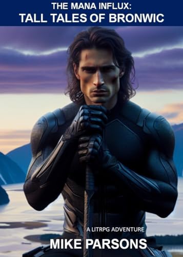 Tall Tales of Bronwic (The Mana Influx #1)