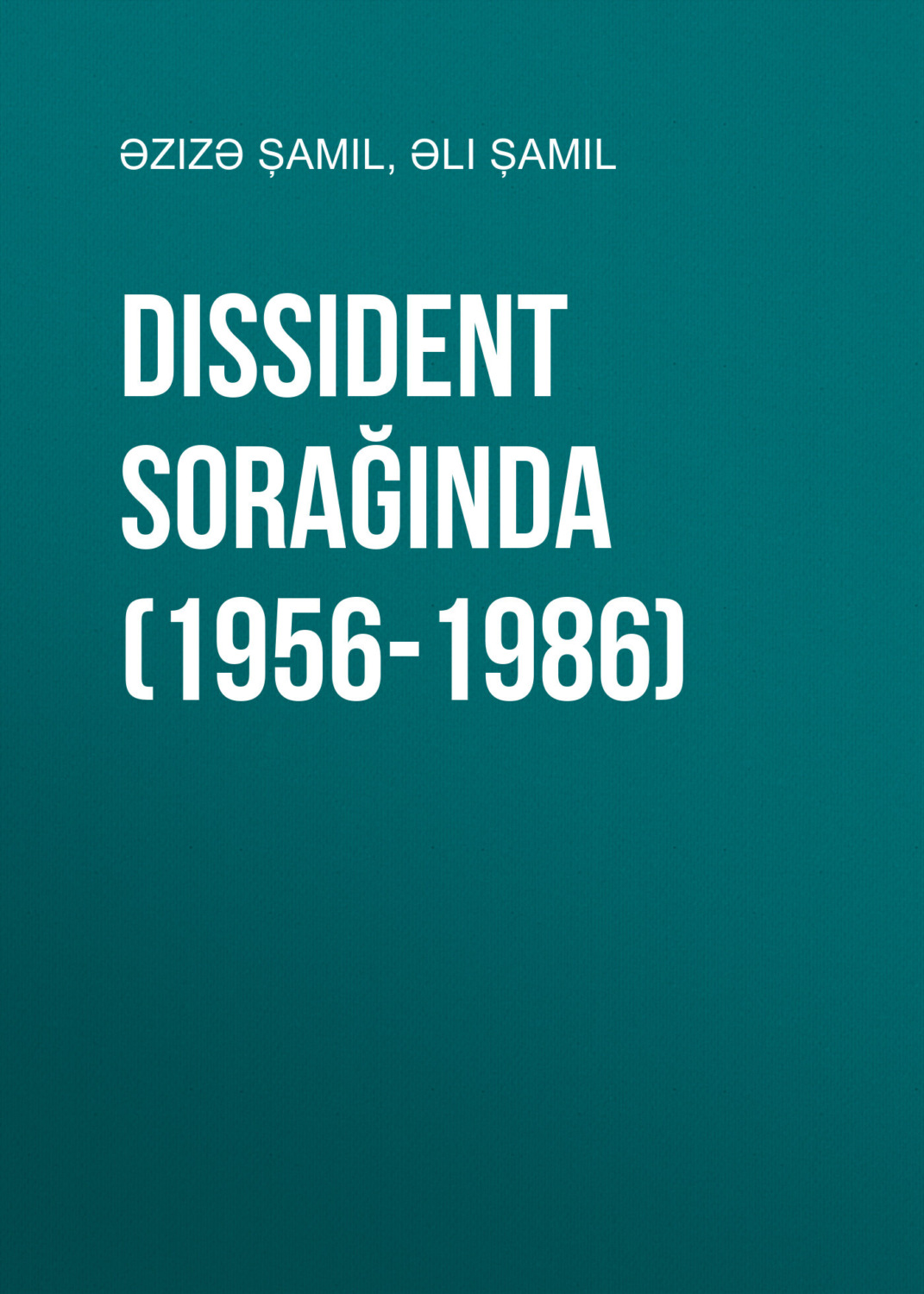 Dissident sorağında: (1956-1986)