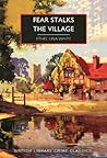 Fear Stalks the Village by Ethel Lina White