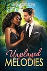 Unplayed Melodies (The Midlife Magic: Love Over 40) Unplayed Melodies (The Midlife Magic: Love Over 40)