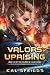 Valor's Uprising: A Young A...