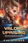 Valor's Uprising:...