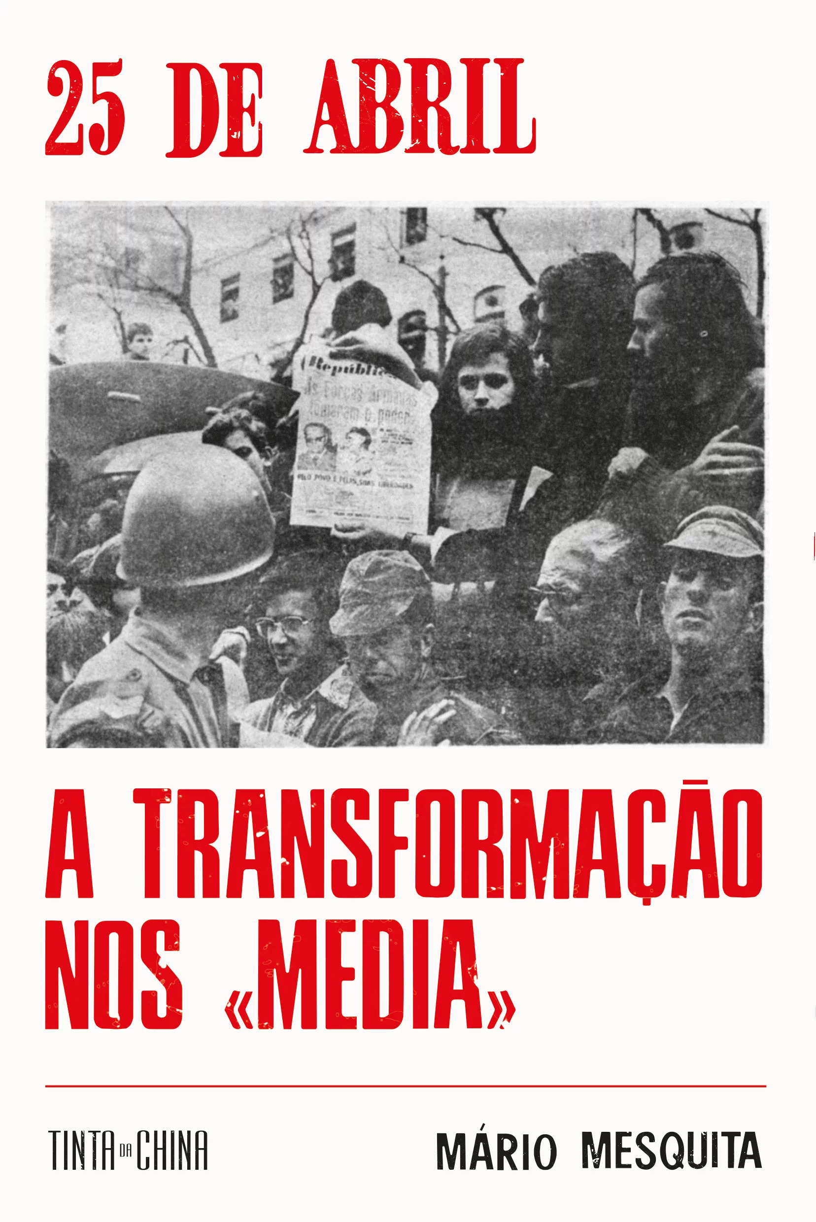 25 de Abril : a transformação nos «media» (Paperback)