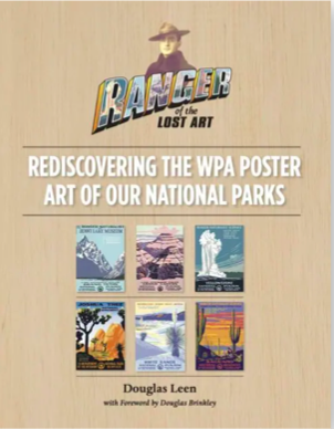 Ranger of the Lost Art:  Rediscovering the WPA Poster Art (Hardcover)