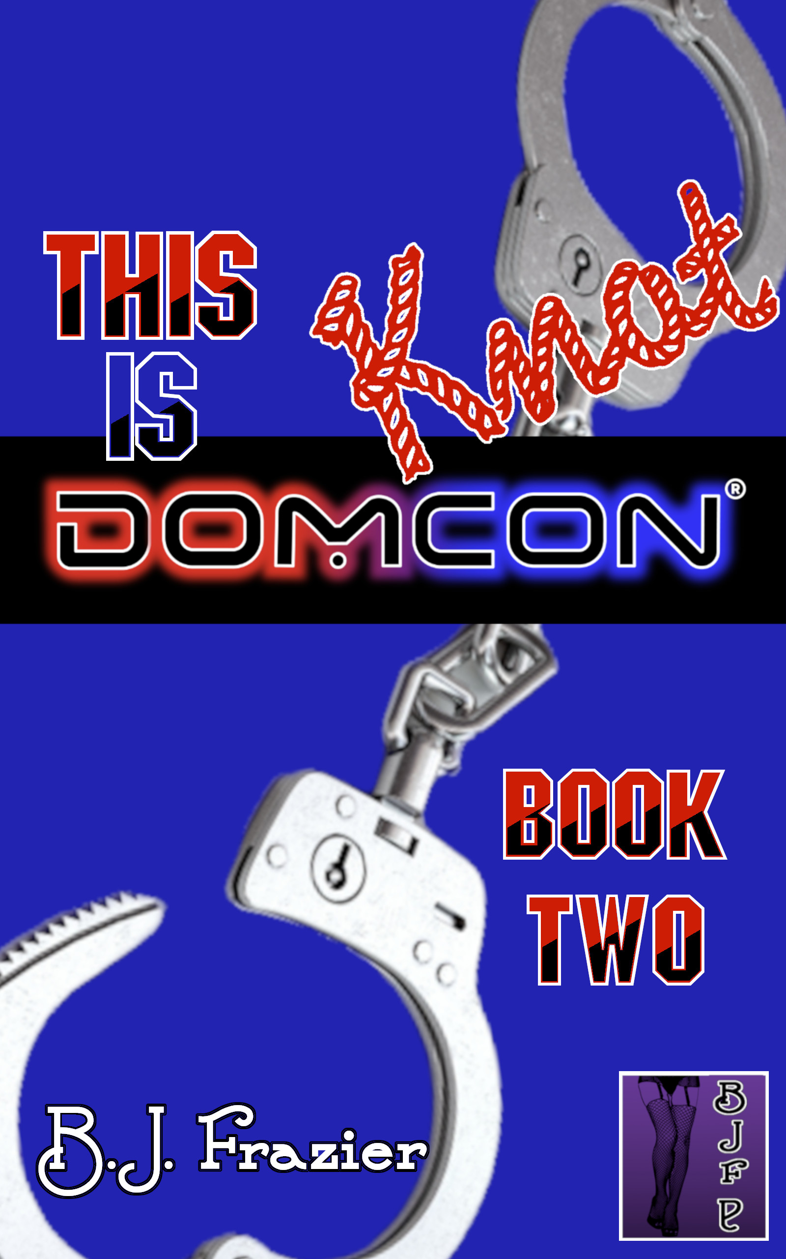 This is Knot DomCon - Book Two (Kindle Edition)