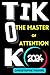 TikTok: The Master of Atten...