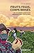 Fruits frais, corps brisés - Les ouvriers agricoles migrants ... by Seth Holmes