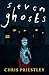 Seven Ghosts by Chris Priestley