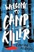 Welcome to Camp Killer: A spine-chilling summer camp horror from TikTok star Cynthia Murphy (Dyslexia-friendly)