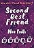 Second Best Friend: (Dyslexia-friendly)