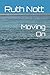 Moving On