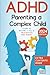 ADHD Parenting a Complex Child by Jennifer Mindlin