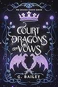 Court of Dragons and Vows (The Dragon Crown #2)