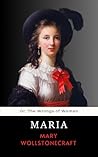 Maria; Or, The Wr...