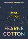 Little Things: A ...