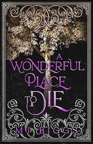 A Wonderful Place To Die