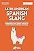 Latin American Spanish Slan...