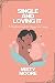 Single and Loving It: A Pra...