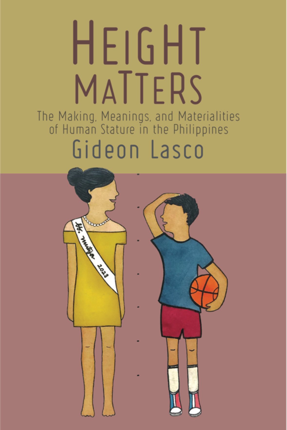 Height Matters: The Making, Meanings, and Materialities of Human Stature in the Philippines