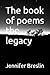 The book of poems the legacy