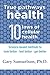 True Pathways to Health: 10...