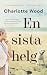 En sista helg