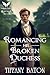 Romancing His Broken Duchess