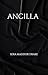Ancilla by Sera Maddox Drake