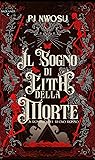 Il Sogno di Città della Morte by P.J. Nwosu Il Sogno di Città della Morte by P.J. Nwosu