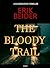 The Bloody Trail: A Scandin...