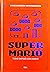 Super Mario: Todo empezó co...