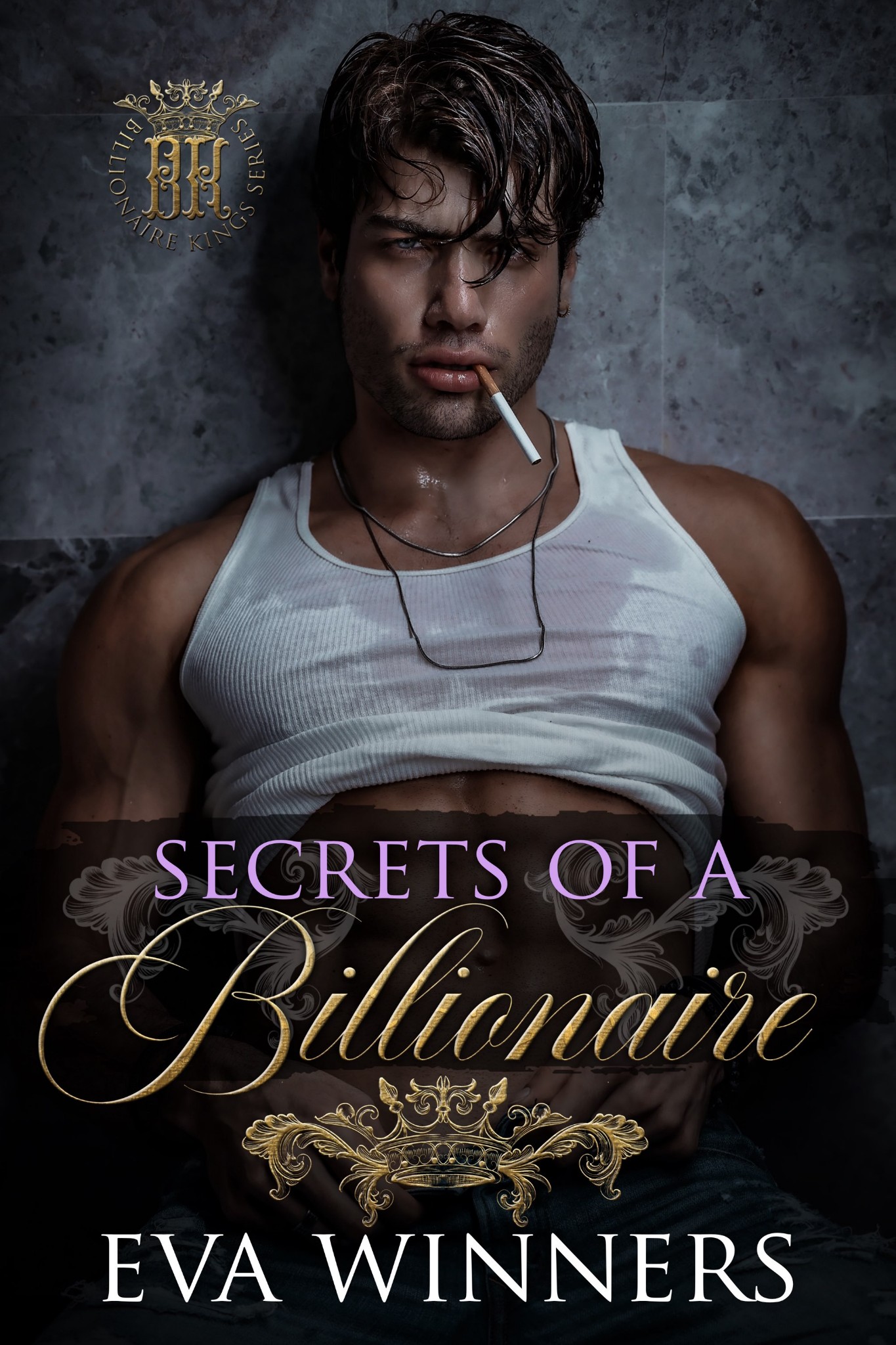 Secrets of a Billionaire (Billionaire Kings, #3)