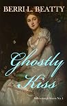 Ghostly Kiss (Millsborough Sisters #1)