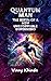 Quantum Man: The Birth of a New Unstoppable Superhero (Quantum Man Adventures Series)