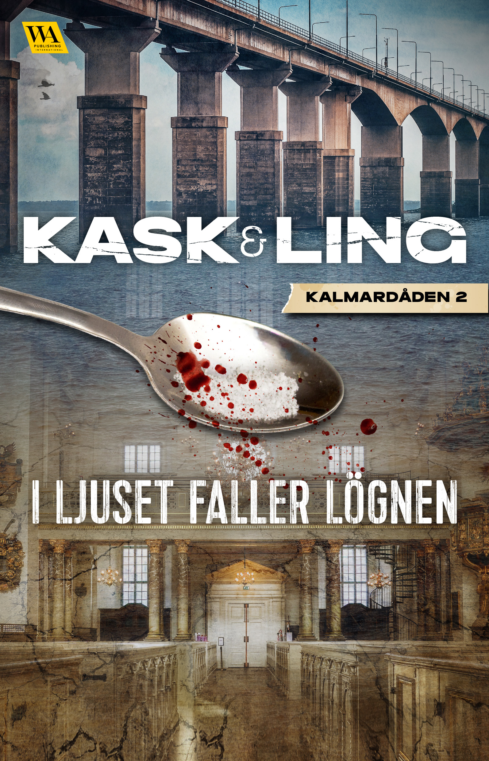 I ljuset faller lögnen (Kalmardåden, #2)