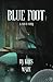 Blue Foot: A Sci-fi Story