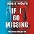 If I Go Missing