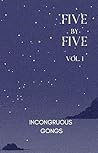Five By Five (Incongruous Gongs #1)