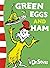 Green Eggs And Ham by Dr. Seuss