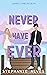 Never Have I Ever (Campus G...