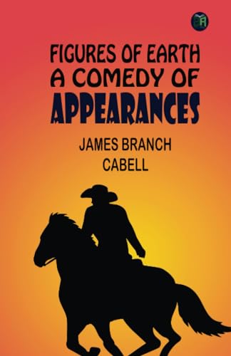 Figures of Earth: A Comedy of Appearances