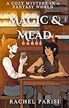 Magic & Mead by Rachel Parisi