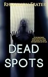 Dead Spots