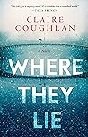 Where They Lie by Claire Coughlan