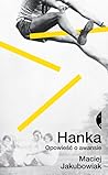 Hanka. Opowieść o...