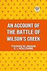 An Account Of The Battle Of Wilson's Creek