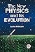 The New Physics and Its Evolution by Lucien Poincaré