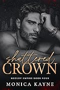 Shattered Crown (Kozlov Empire #4)